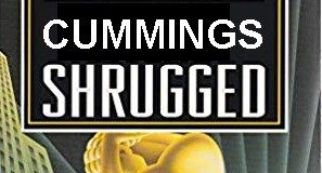 Cummings Shrugged Cummings Shrugged